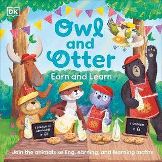 Kniha: Owl and Otter: Earn and Learn - 1. vydanie - Dorling Kindersley