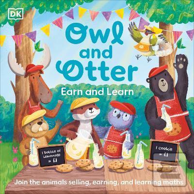 Kniha: Owl and Otter: Earn and Learn - 1. vydanie - Dorling Kindersley