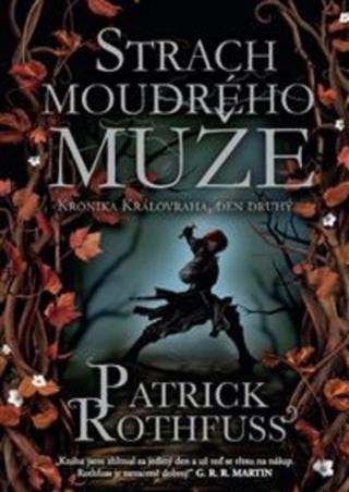 Kniha: Strach moudrého muže - 2017 - Patrick Rothfuss