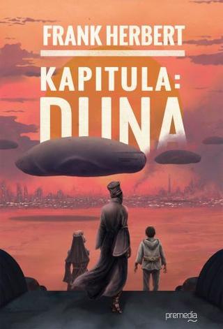 Kniha: Kapitula: Duna - 6. diel série - Frank Herbert