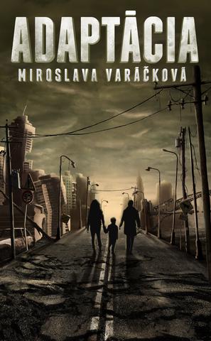 Kniha: Adaptácia - Miroslava Varáčková