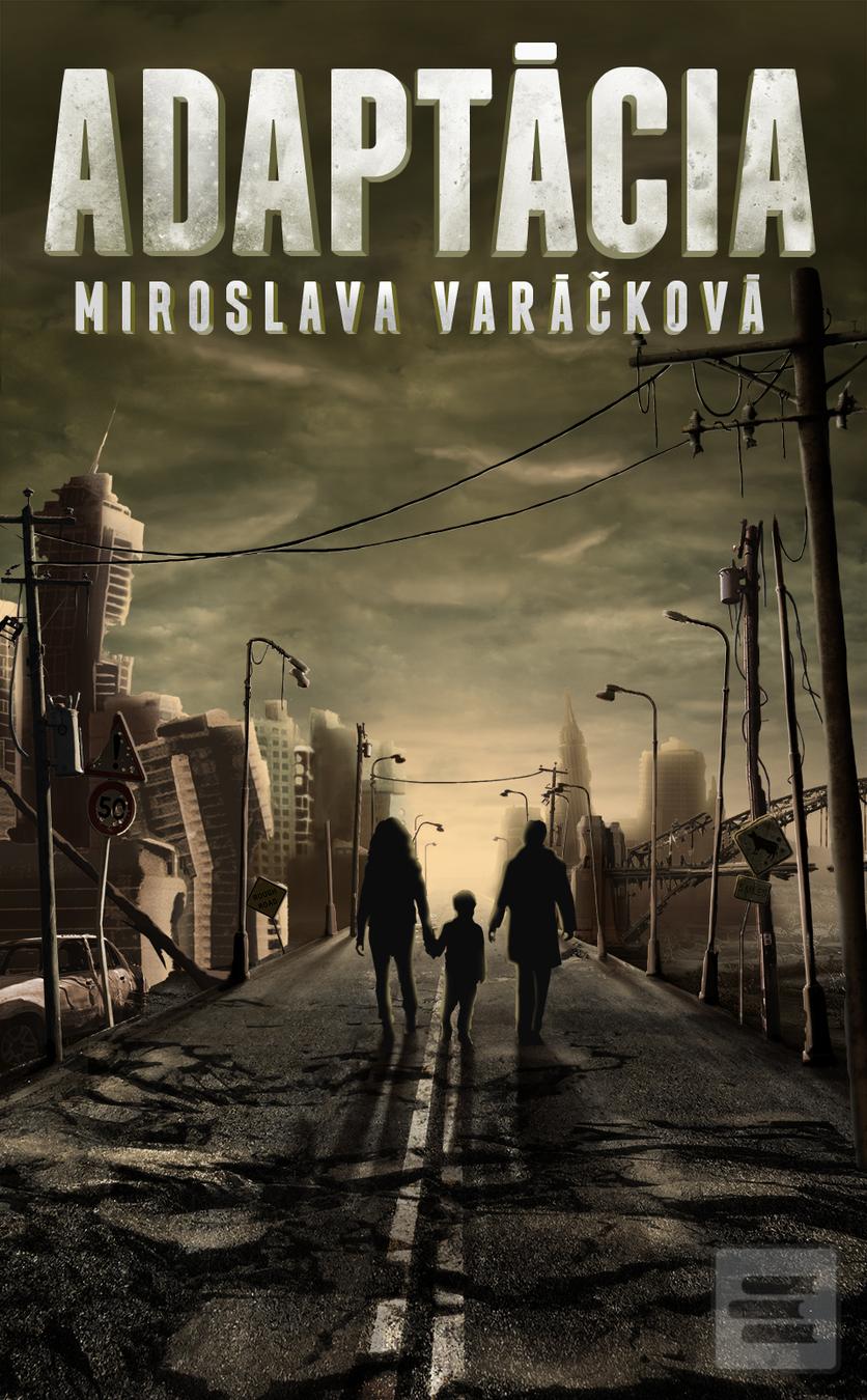 Kniha: Adaptácia - Miroslava Varáčková