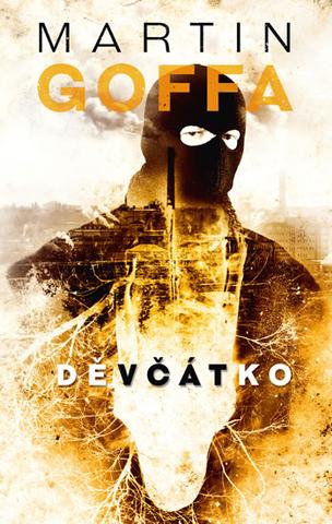 Kniha: Děvčátko - Novinář Terence (3.díl) - 1. vydanie - Martin Goffa