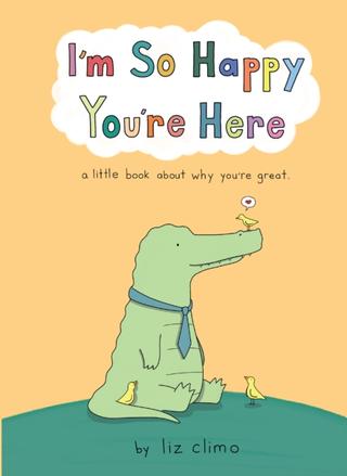 Kniha: I'm So Happy You're Here