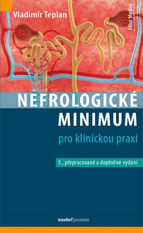 Kniha: Nefrologické minimum pro klinickou praxi - 3. vydanie - Vladimír Teplan
