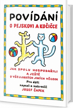 Kniha: Povídání o pejskovi a kočičce - Josef Čapek