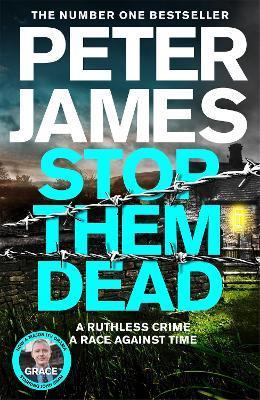 Kniha: Stop Them Dead - 1. vydanie - Peter James