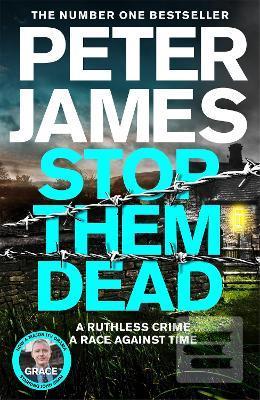 Stop Them Dead (Peter James)