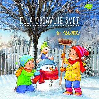 Leporelo: Ella objavuje svet : V zime - 1. vydanie - Sandra Grimmová