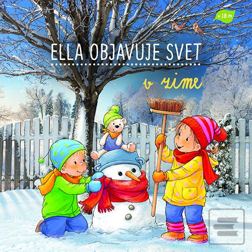 Leporelo: Ella objavuje svet : V zime - 1. vydanie - Sandra Grimmová