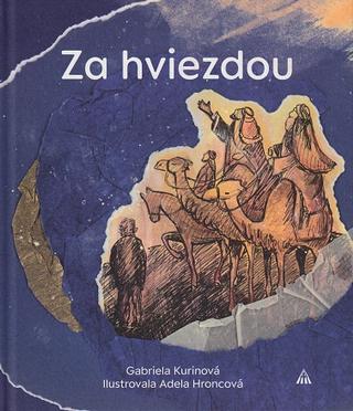 Kniha: Za hviezdou - Gabriela Kurinová
