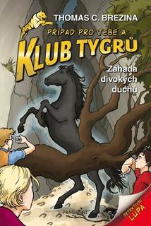 Kniha: Klub Tygrů Záhada divokých duchů - Thomas C. Brezina