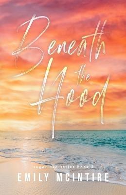 Kniha: Beneath the Hood - 1. vydanie - Emily McIntire