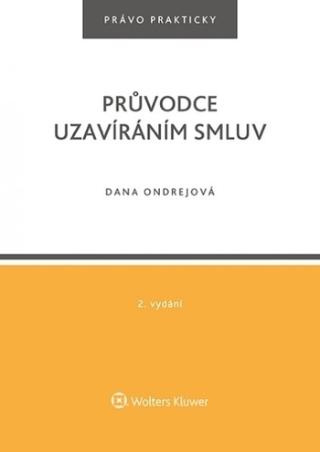 Kniha: Průvodce uzavíráním smluv - Dana Ondrejová