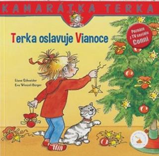 Kniha: Terka oslavuje Vianoce - nové vydanie - 1. vydanie - Liane Schneider