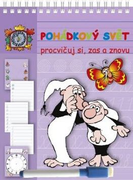 Doplnk. tovar: Stíratelné listy Procvičuj si zas a znovu Pohádkový svět Z. Smetany - 1. vydanie - Zdeněk Miler