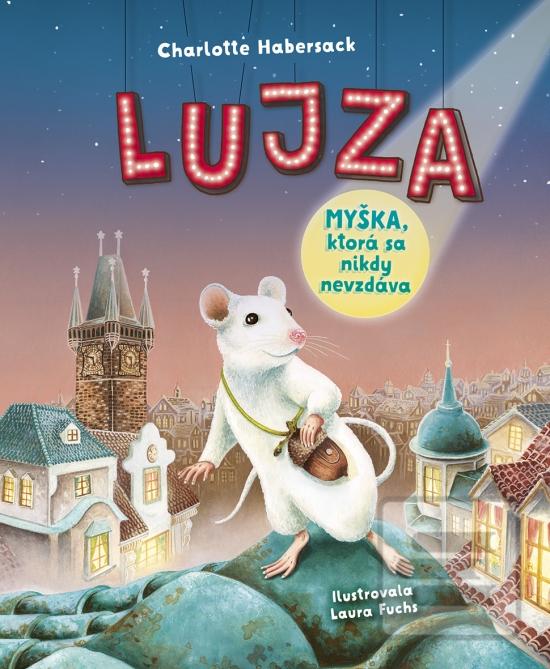 Lujza – Myška, ktorá sa… (Charlotte Habersack, Laura Fuchs)