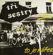 Kniha: Tři sestry: Na kovárně, to je nářez LP -  Tři sestry