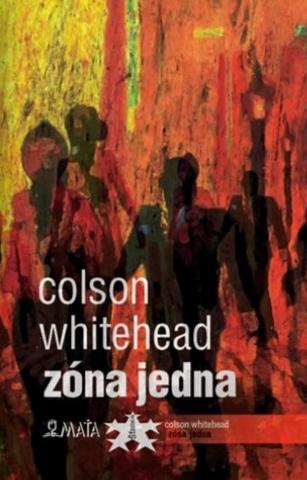 Kniha: Zóna Jedna - Colson Whitehead