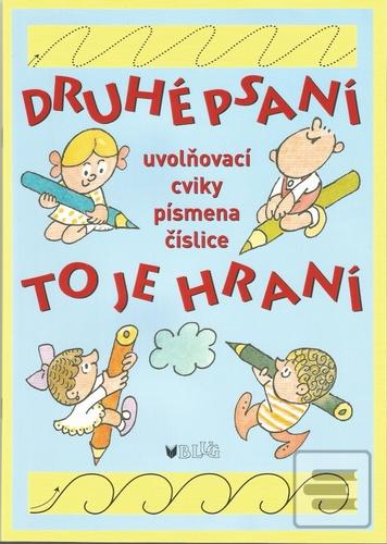 Druhé psaní to je hraní (Vlasta Blumentrittová)
