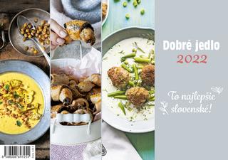 Kalendár stolný: Dobré jedlo 2022 - To najlepšie slovenské! - 1. vydanie