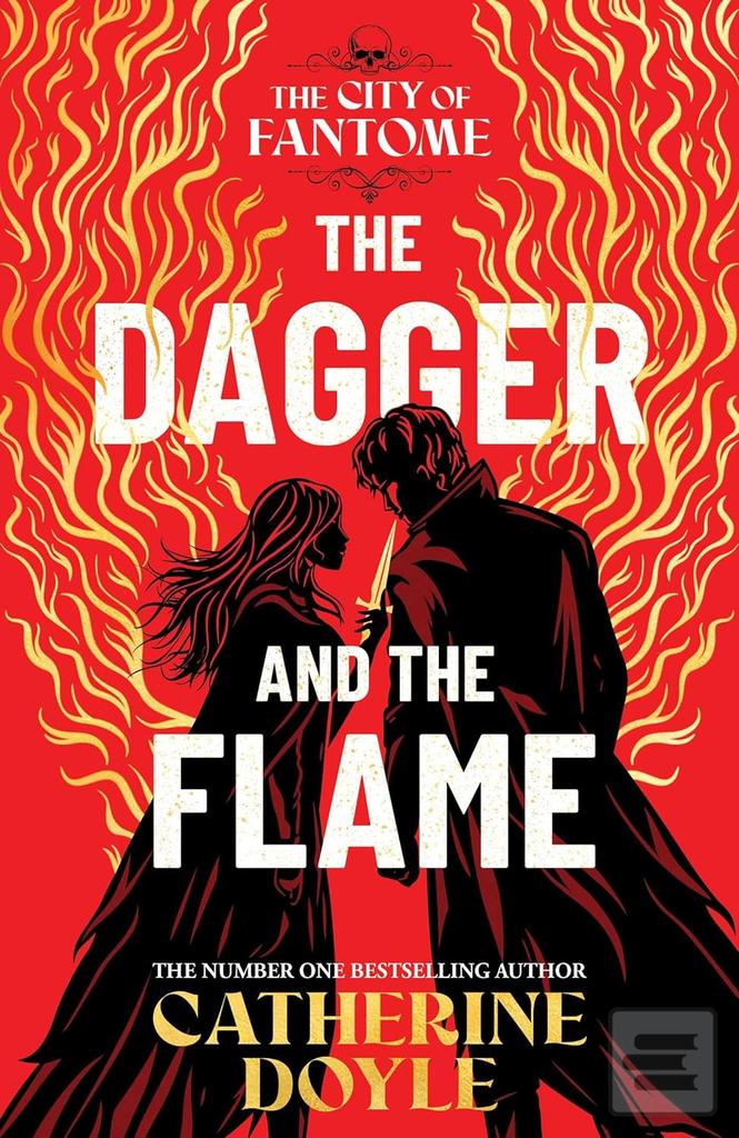The Dagger and the Flame (Catherine Doyle)