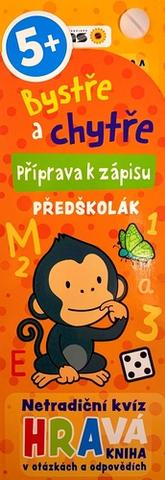 Kniha: Bystře a chytře Příprava k zápisu - Předškolák