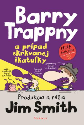 Kniha: Barry Trappny a prípad skrkvanej škatuľky - Barry Trappny 6 - 1. vydanie - Jim Smith