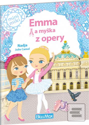 Emma a myška z opery (Nadja; Julie Camel)
