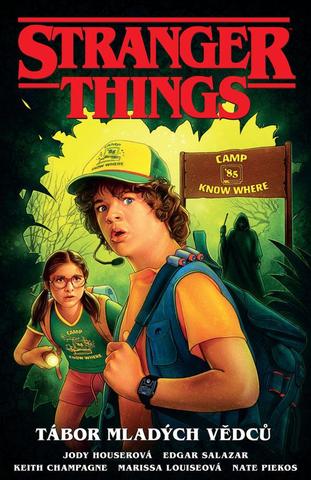 Kniha: Stranger Things: Tábor mladých vědců - 1. vydanie - Jody Houser