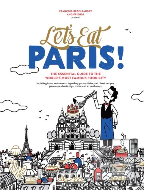 Let's Eat Paris! (Francois-Regis Gaudry)
