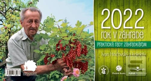 Doplnk. tovar: Rok v ovocnej záhrade 2022 - stolový kalendár - stolový kalendár - 1. vydanie - Ivan Hričovský, Boris Horák