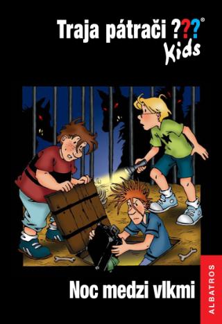 Kniha: Traja pátrači Kids: Noc medzi vlkmi - Traja pátrači Kids 1 - Ulf Blanck