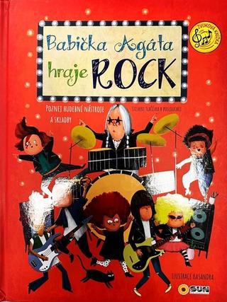 Kniha: Babička Agáta hraje rock - Zvuková knížka - 1. vydanie