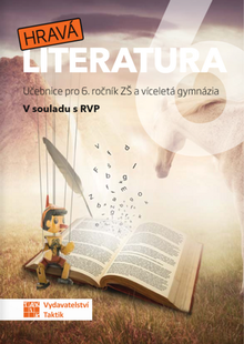 Kniha: Hravá literatura 6 Učebnice - Učebnice pro 6. ročník ZŠ a víceletá gymnázia