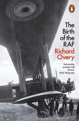 Kniha: The Birth of the RAF, 1918 - Richard Overy