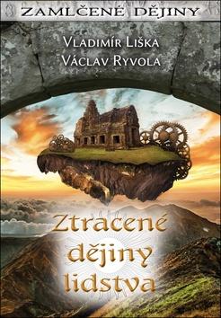 Kniha: Ztracené dějiny lidstva - 1. vydanie - Vladimír Liška