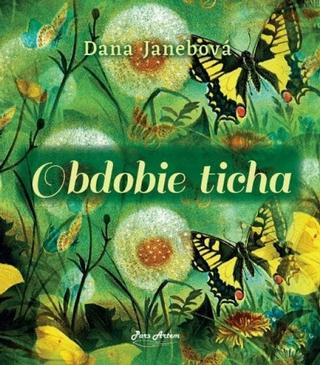 Kniha: Obdobie ticha - 1. vydanie - Dana Janebová