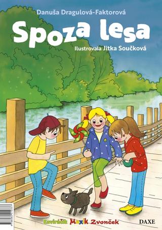 Kniha: Spoza lesa - 1. vydanie - Danuša Dragulová-Faktorová