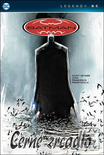 Batman Černé zrcadlo (Scott Snyder)