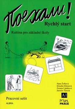 Kniha: Pojechali! Rychlý start Pracovní sešit - průřez 1.a 2.dílem - Hana Žofková; Klaudia Eibenová; Zuzana Liptáková