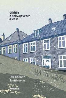 Kniha: Všeličo o sekvojovcoch a čase - 1. vydanie - Jón Kalman Stefánsson