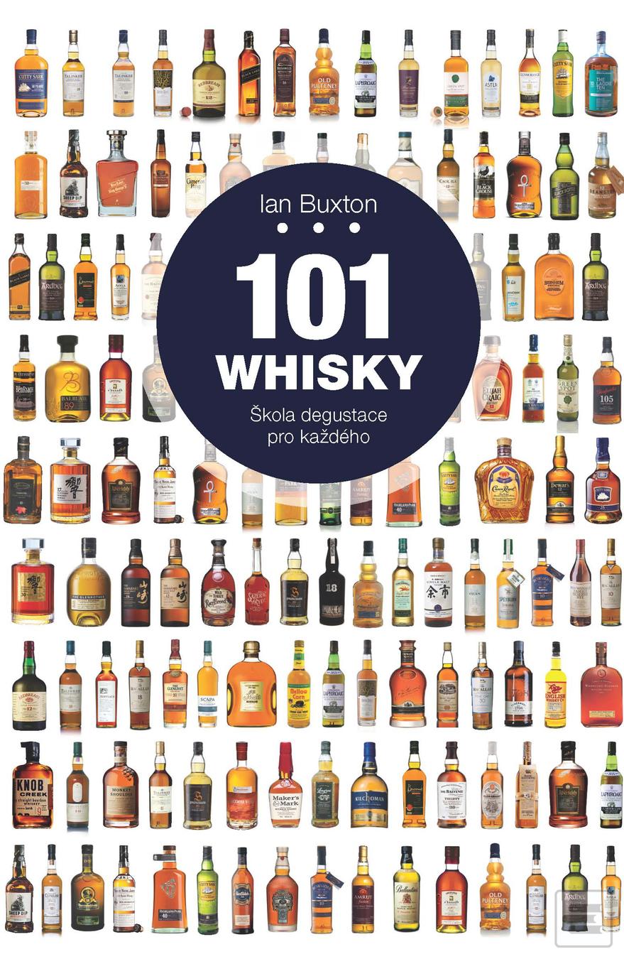 101 Whisky - Škola degus… (Ian Buxton)