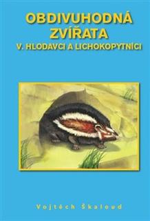 Kniha: Obdivuhodná zvířata V. - Hlodavci a lichokopytníci - Vojtěch Škaloud