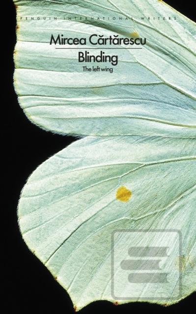Kniha: Blinding: The Left Wing - Mircea Cărtărescu