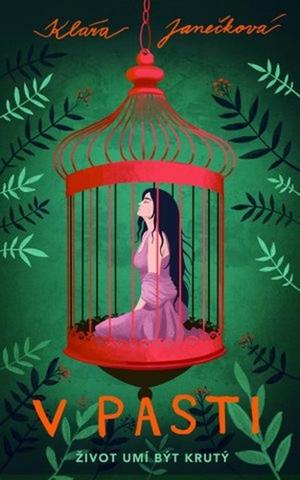 Kniha: V pasti - Život umí být krutý - 1. vydanie - Klára Janečková