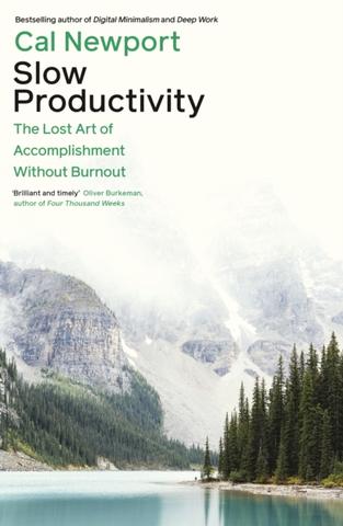 Kniha: Slow Productivity - 1. vydanie