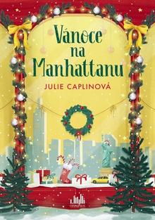 Kniha: Vánoce na Manhattanu - Julie Caplin