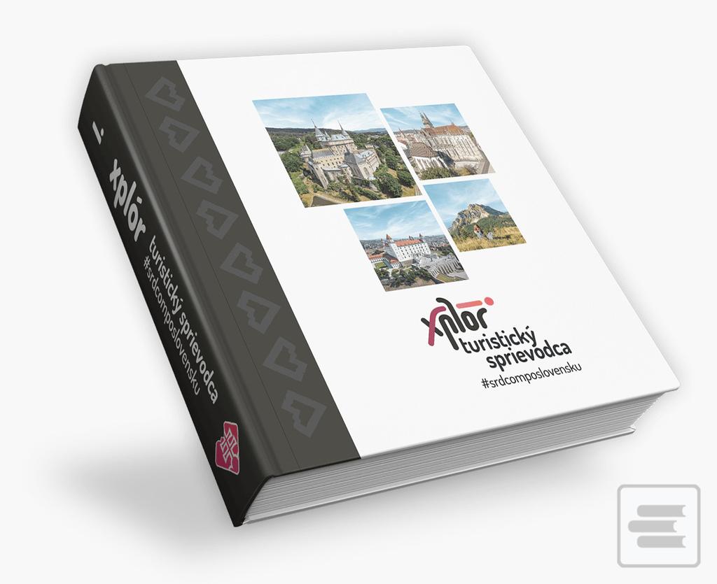 Kniha: Xplór Turistický sprievodca - #srdcomposlovensku - Róbert Hlaváč