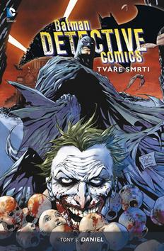 Kniha: Batman Detective Comics 1 - Tváře smrti - 2.vydání - 2. vydanie - Tony S. Daniel